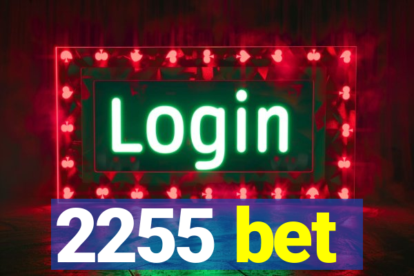 2255 bet
